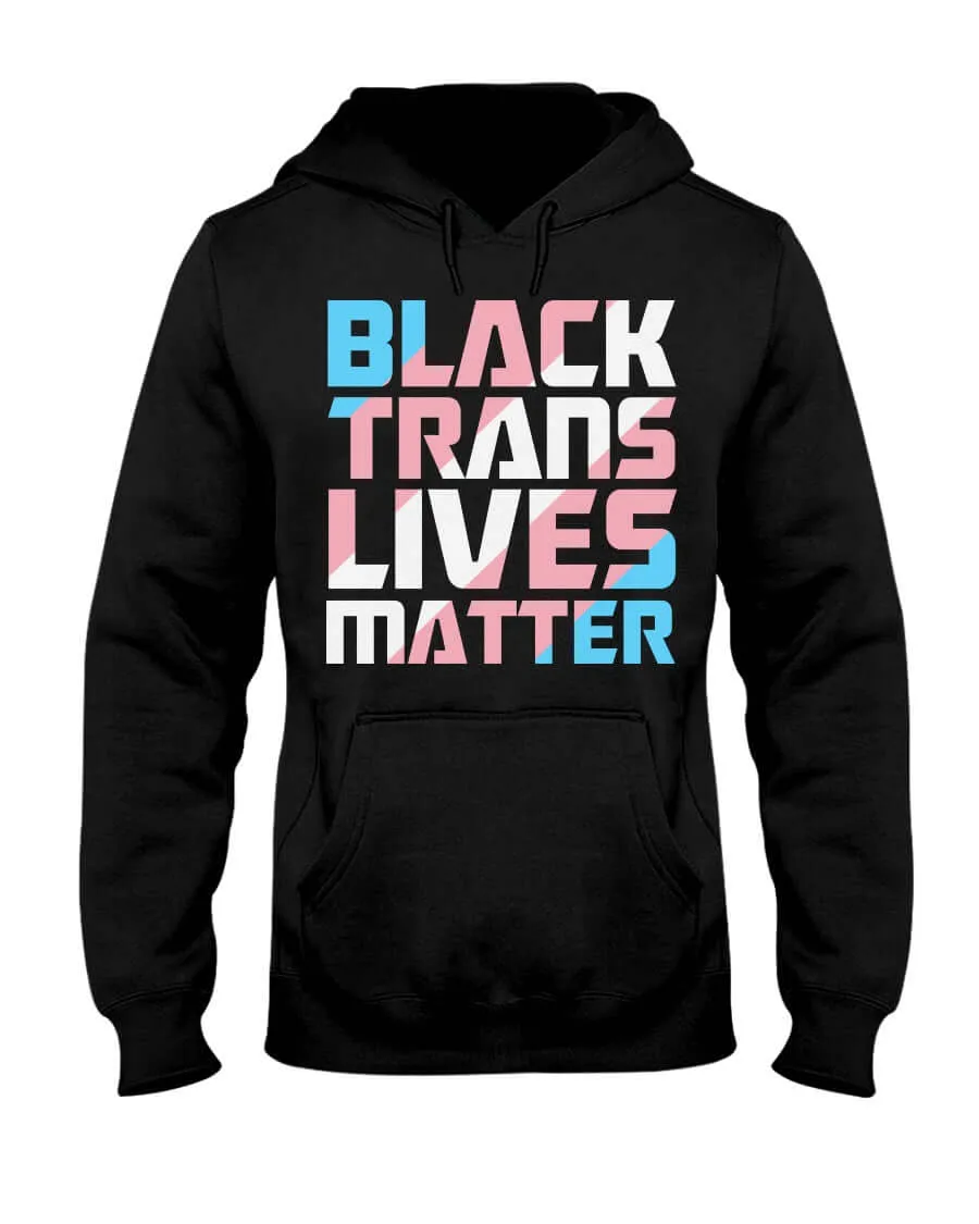 Black Trans Lives Matter | LGBT  Merch | Transgender Pride Unisex Hoodie