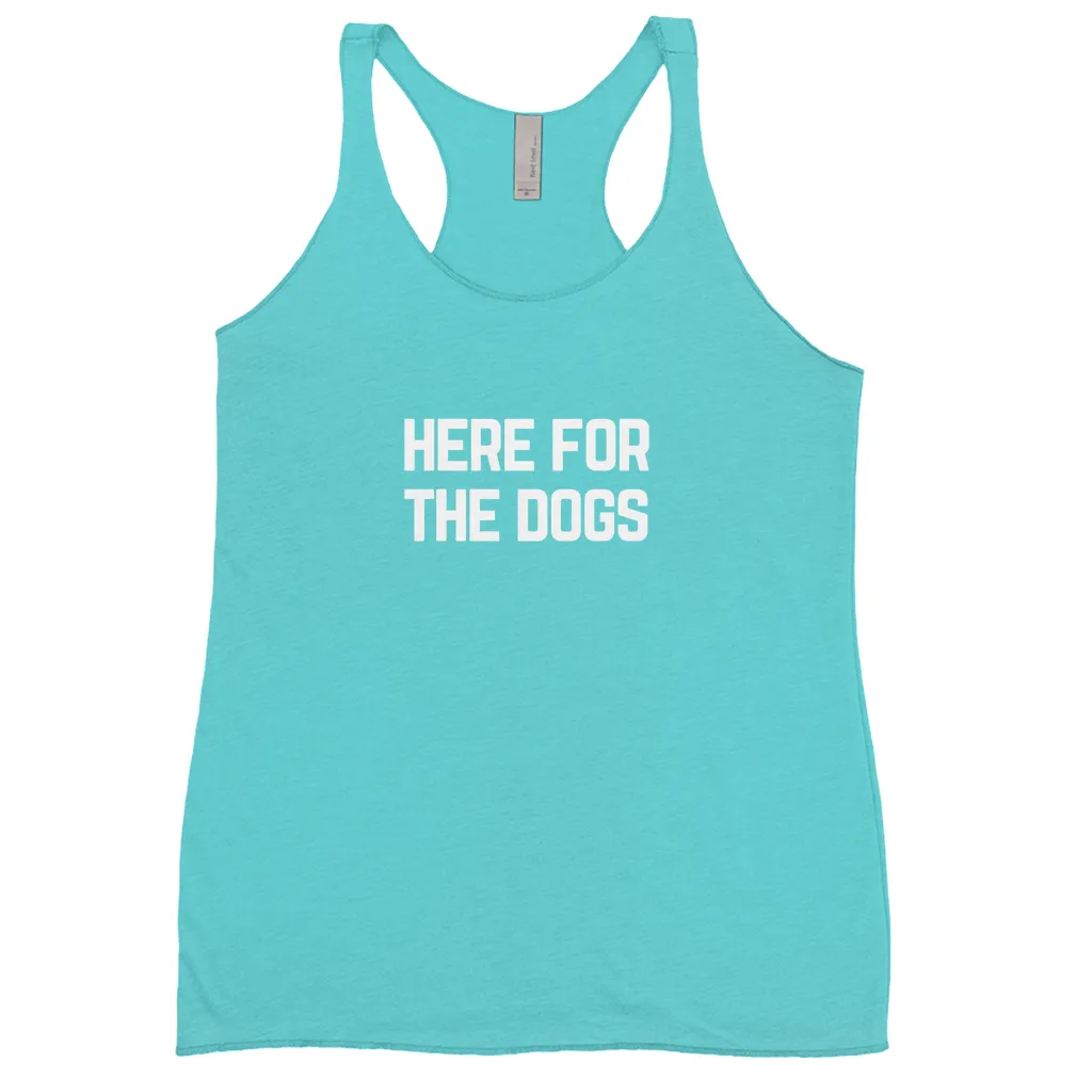 Here for the Dogs Tank Tops